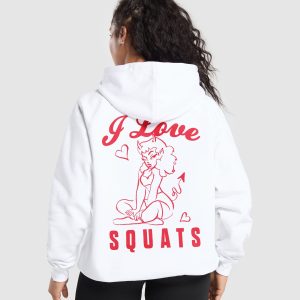 I Love Squats Hoodie